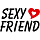 SEXY FRIEND